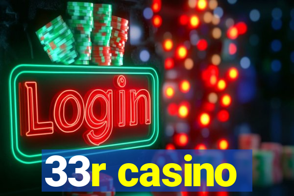 33r casino